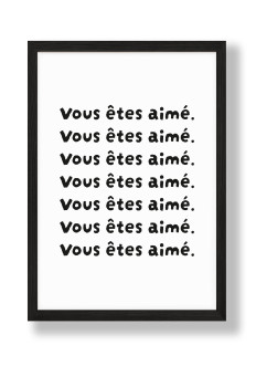 Постер в рамке Vous etes aime 