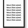 Постер в рамке Vous etes aime